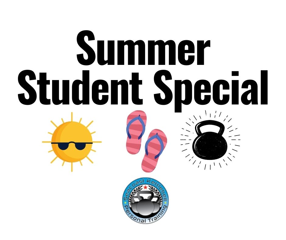 Summer Student Special! - Seacoast Kettlebell